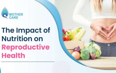 The Impact of Nutrition on Reproductive Health