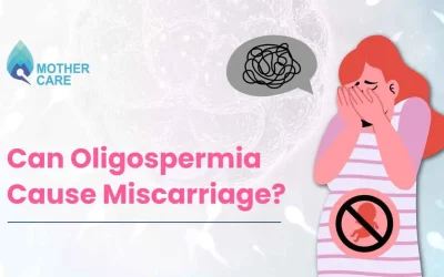 Can Oligospermia cause Miscarriage?